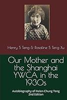 Algopix Similar Product 8 - Our Mother and the Shanghai YWCA in the