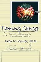 Algopix Similar Product 19 - Taming Cancer 21st Century Biology and