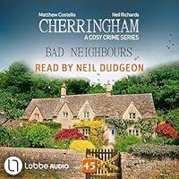 Algopix Similar Product 18 - Bad Neighbours: Cherringham 45