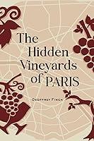 Algopix Similar Product 13 - The Hidden Vineyards of Paris