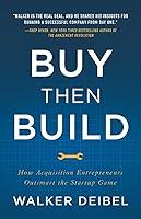 Algopix Similar Product 7 - Buy Then Build How Acquisition