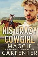 Algopix Similar Product 18 - His Crazy Cowgirl A Contemporary