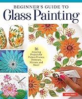 Algopix Similar Product 15 - Beginners Guide to Glass Painting 16