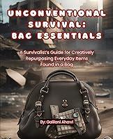 Algopix Similar Product 7 - Unconventional Survival Bag Essentials