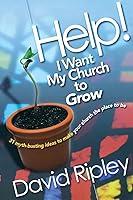 Algopix Similar Product 2 - Help I Want My Church to Grow 31