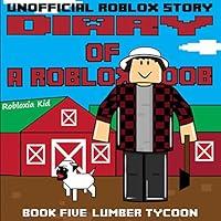 Algopix Similar Product 5 - Diary of a Roblox Noob Lumber Tycoon