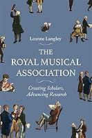 Algopix Similar Product 8 - The Royal Musical Association Creating