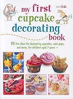 Algopix Similar Product 6 - My First Cupcake Decorating Book Learn