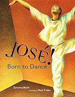 Algopix Similar Product 6 - Jose Born to Dance The Story of Jose