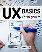 Algopix Similar Product 2 - UX Basics For Beginners 2023 The