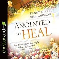 Algopix Similar Product 4 - Anointed to Heal True Stories and