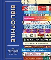 Algopix Similar Product 18 - Bibliophile: An Illustrated Miscellany