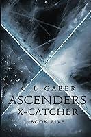 Algopix Similar Product 10 - Ascenders XCatcher Book Five