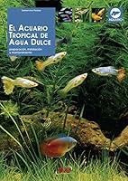 Algopix Similar Product 7 - El acuario tropical de agua dulce