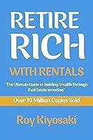 Algopix Similar Product 7 - Retire Rich with Rental  The Ultimate