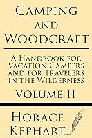 Algopix Similar Product 16 - Camping and Woodcraft A Handbook for