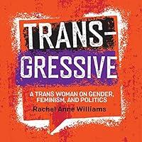 Algopix Similar Product 11 - Transgressive A Trans Woman on Gender