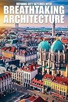 Algopix Similar Product 13 - Breathtaking Architecture Redefined