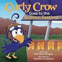 Algopix Similar Product 15 - Curly Crow Goes to the Balloon