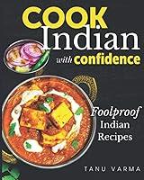 Algopix Similar Product 12 - Cook Indian With Confidence Foolproof