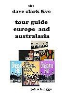 Algopix Similar Product 1 - The Dave Clark Five Tour Guide Europe