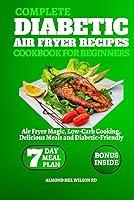 Algopix Similar Product 16 - Complete Diabetic Air Fryer Recipes