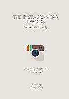 Algopix Similar Product 12 - The Instagramers Tipbook To Food