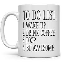 Algopix Similar Product 17 - To Do List Wake Up Drink Coffee Poop Be