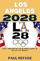 Algopix Similar Product 15 - Los Angeles 2028 Early Preview of the