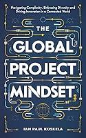 Algopix Similar Product 8 - The Global Project Mindset Navigating