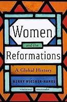 Algopix Similar Product 11 - Women and the Reformations A Global