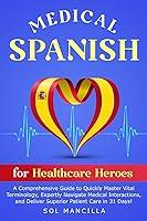 Algopix Similar Product 17 - Medical Spanish for Healthcare Heroes