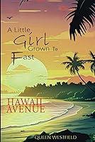 Algopix Similar Product 15 - A Little Girl Grown To Fast Hawaii