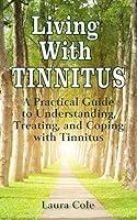 Algopix Similar Product 13 - Living With Tinnitus A Practical Guide