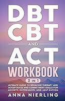 Algopix Similar Product 14 - DBT CBT and ACT Workbook 3 Books In