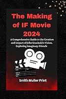 Algopix Similar Product 13 - The Making of IF Movie 2024 A