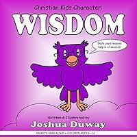 Algopix Similar Product 7 - Christian Kids Character: WISDOM