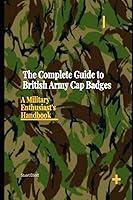 Algopix Similar Product 5 - A complete guide to British Army cap