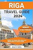 Algopix Similar Product 19 - RIGA TRAVEL GUIDE 2024 Explore The