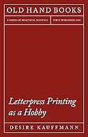 Algopix Similar Product 1 - Letterpress Printing as a Hobby With