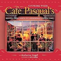 Algopix Similar Product 16 - Cooking with Cafe Pasquals Recipes