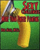 Algopix Similar Product 10 - More Than Finger Painting Sexy