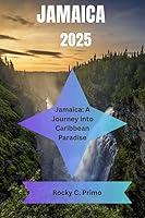 Algopix Similar Product 5 - JAMAICA 2025 Jamaica A Journey into