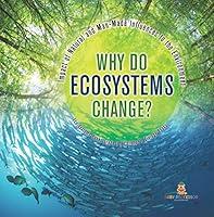 Algopix Similar Product 12 - Why Do Ecosystems Change Impact of