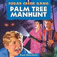 Algopix Similar Product 14 - Palm Tree Manhunt Sugar Creek Gang