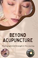Algopix Similar Product 15 - Beyond Acupuncture Finding Light And