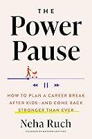 Algopix Similar Product 2 - The Power Pause How to Plan a Career