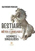 Algopix Similar Product 13 - Bestiaire  Btes curieuses Hommes