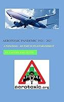 Algopix Similar Product 20 - AEROTOXIC PANDEMIC 1921  202 A