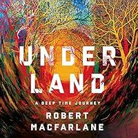 Algopix Similar Product 3 - Underland: A Deep Time Journey
